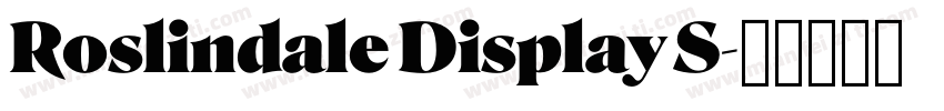 Roslindale Display S字体转换
